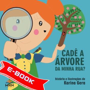 E-book: Cadê a árvore da minha rua?