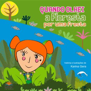 Livro impresso: Quando olhei a floresta por uma fresta